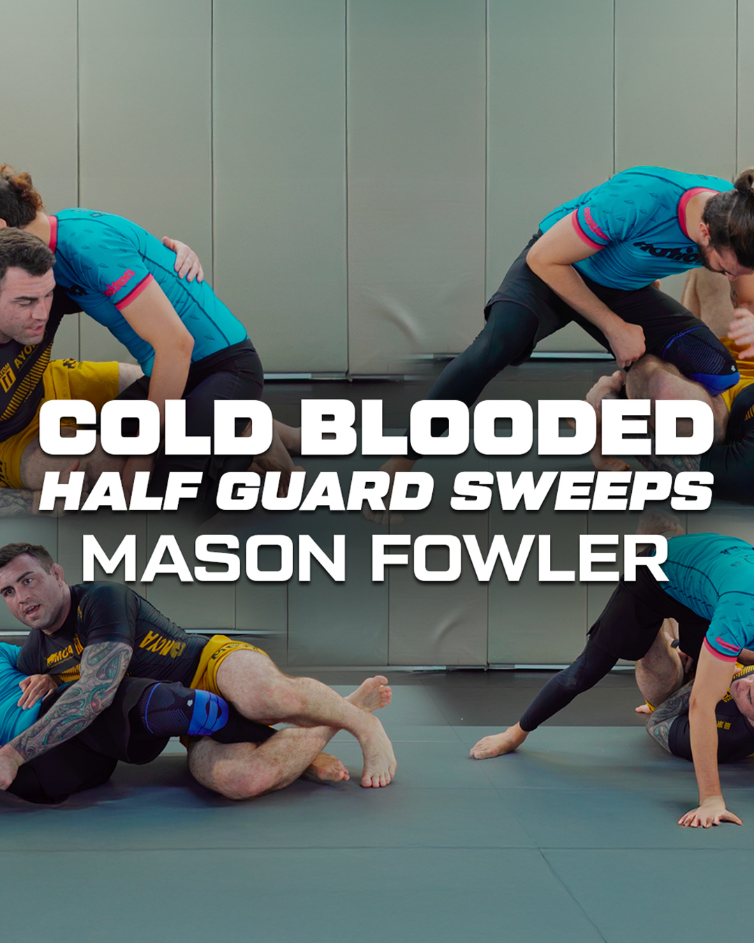 Cold Blooded Half Guard By Mason Fowler