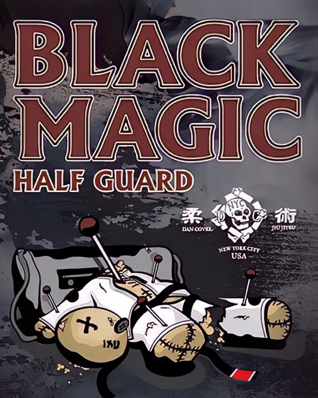 Black Magic Half Guard by Dan Covel
