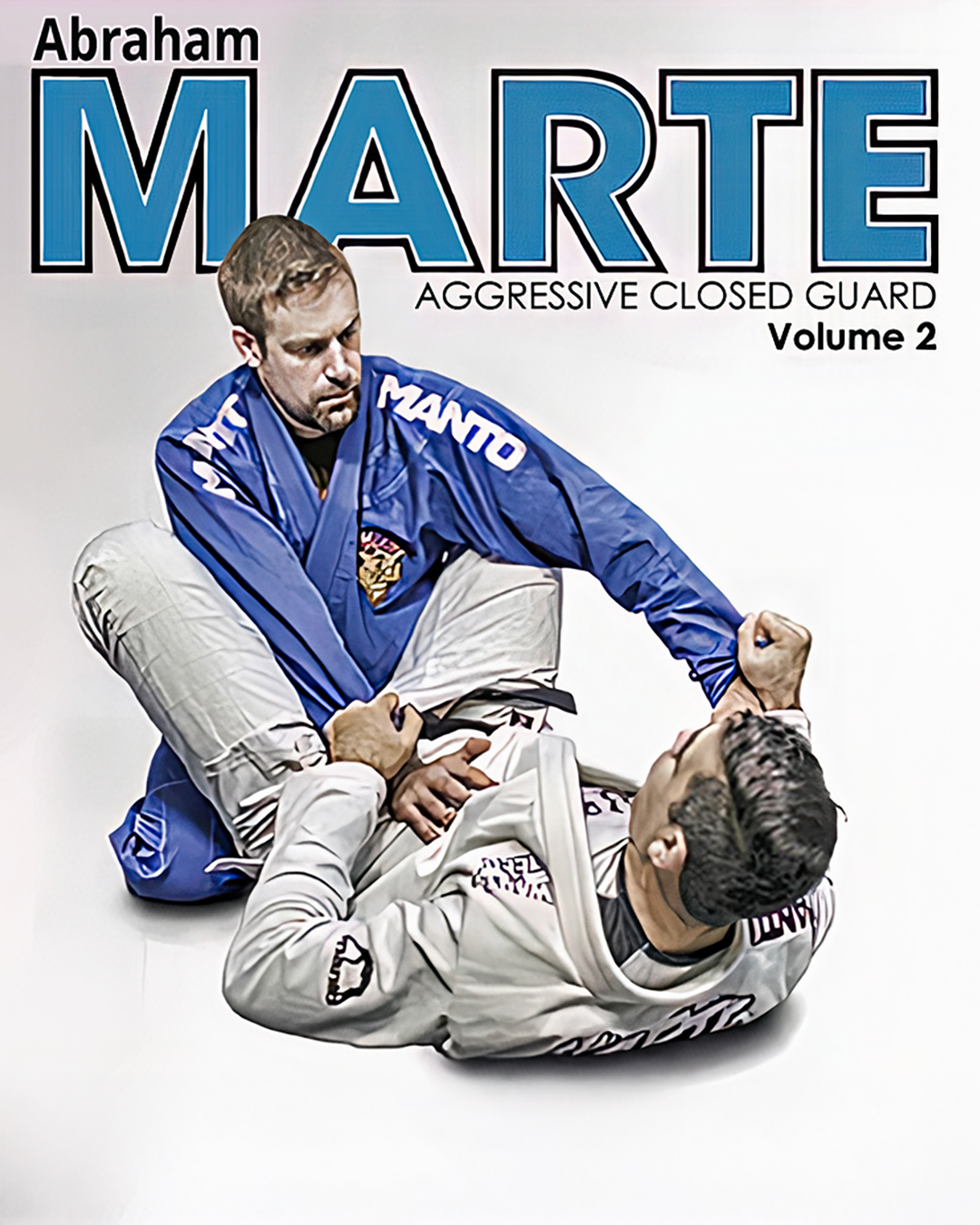 Aggressive Closed Guard Vol 2 by Abraham Marte