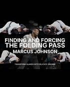 Finding and Forcing the Folding Pass by Marcus Johnson