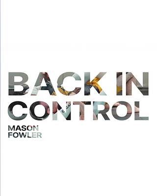 Back In Control by Mason Fowler