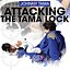 Attacking The Tama Lock by Johnny Tama