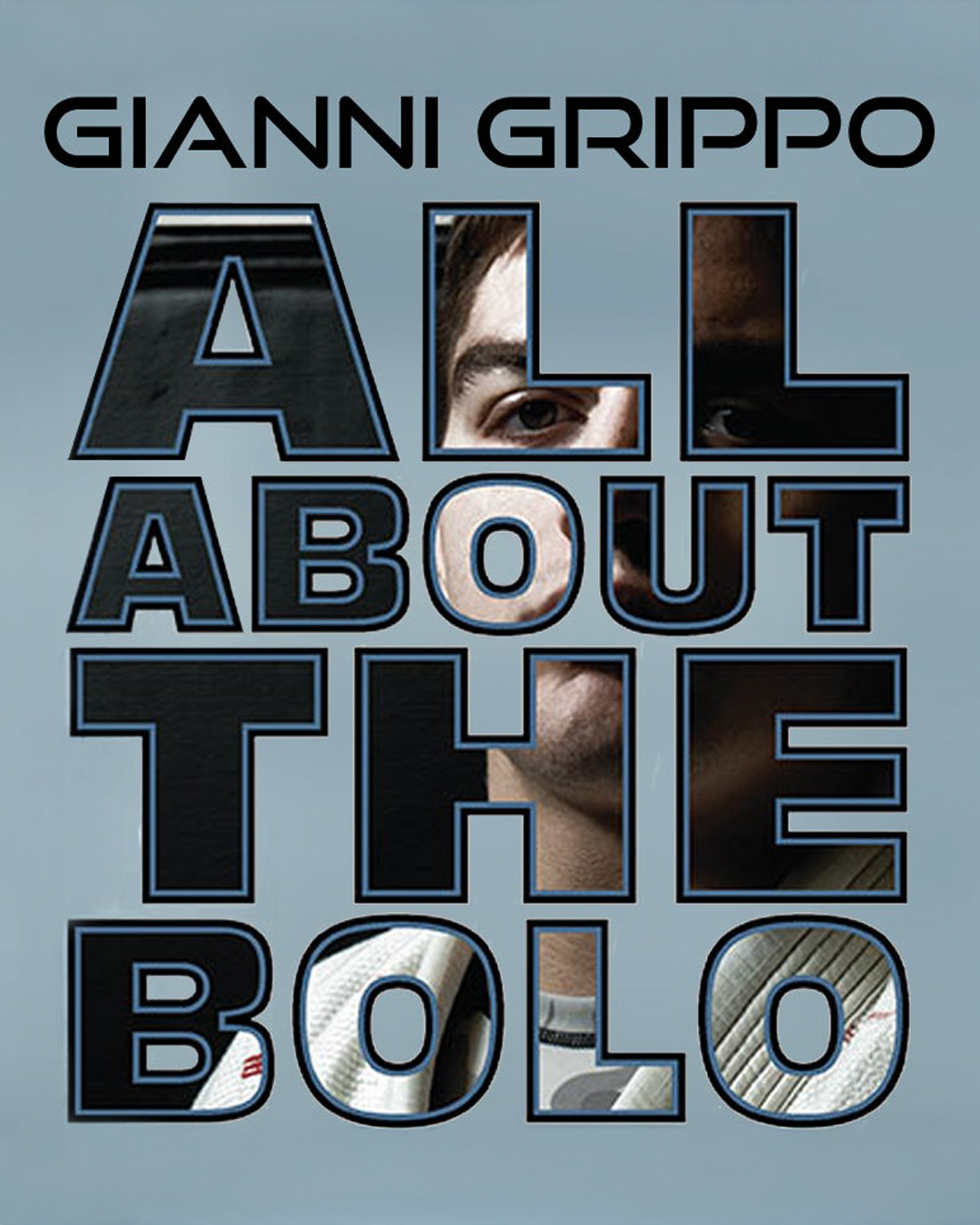 All About the Bolo by Gianni Grippo