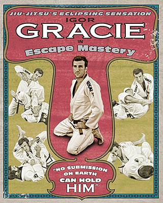 Escape Mastery by Igor Gracie