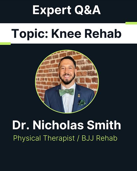 BJJ Knee Rehab Q&A with Dr. Nicholas Smith