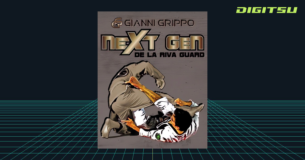 ジャンニ・グリッポ　NeXT GeN De La Riva Guard 柔術 NeXT GeN De La Riva by Gianni Grippo | BJJ Course | Digitsu
