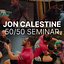 50/50 Seminar by Jon Calestine